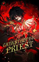Catastrophic Priest - Manhua, Action, Fantasy, Supernatural, Shounen
